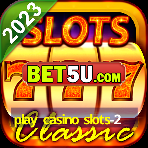 play casino slots